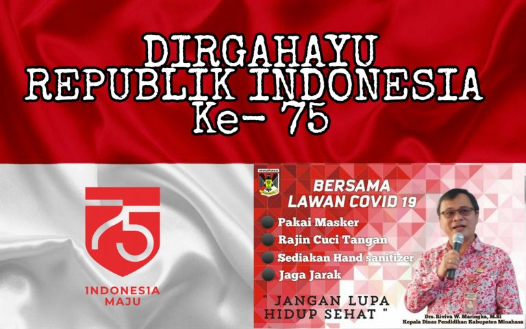 Kepala Dinas Pendidikan Kabupaten Minahasa, Drs Riviva Maringka MSi, Mengucapkan Dirgahayu RI Ke-75