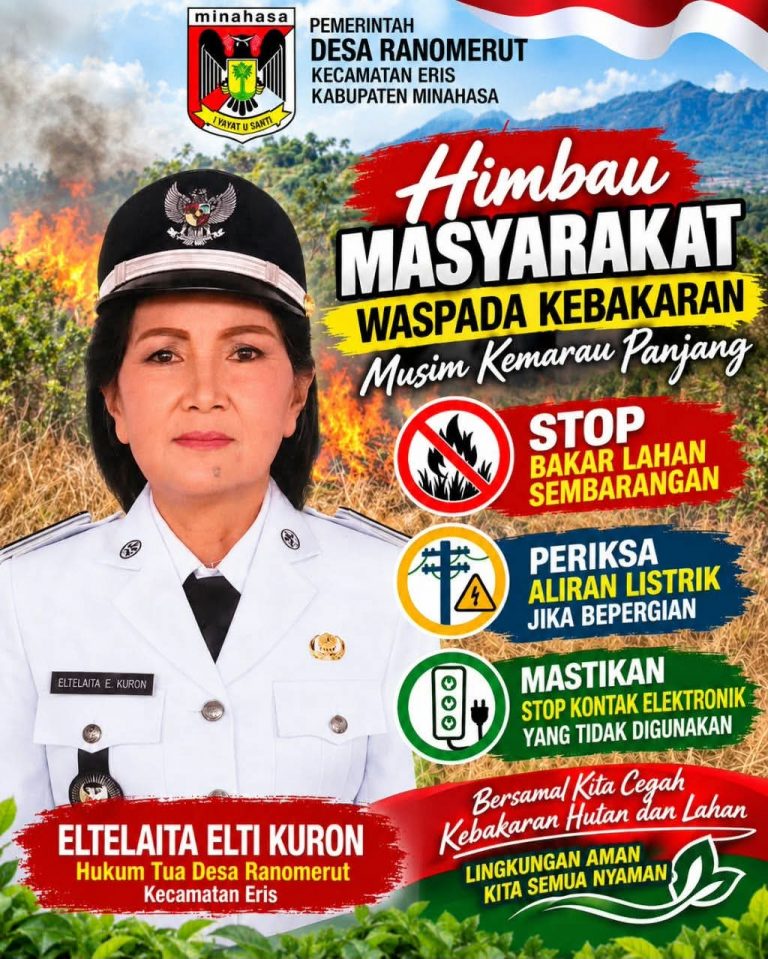 PEMERINTAH DESA RANOMERUT IMBAU WARGA WASPADA KEBAKARAN DI MUSIM KEMARAU